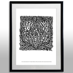 We Make Our Own Future A3 Print