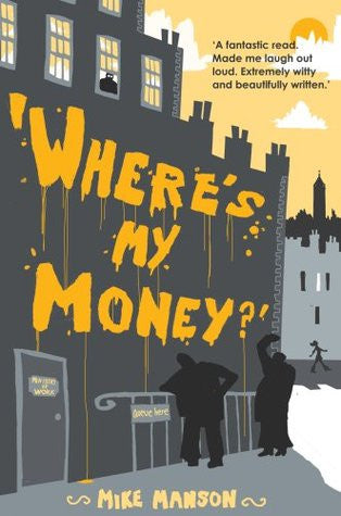 Where's My Money? - Mike Manson